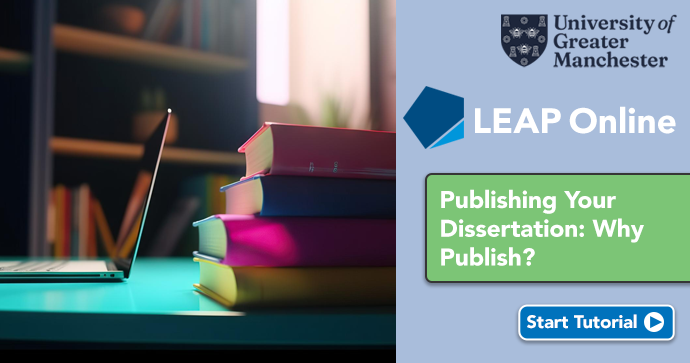 Publishing Your Dissertation: Why Publish?